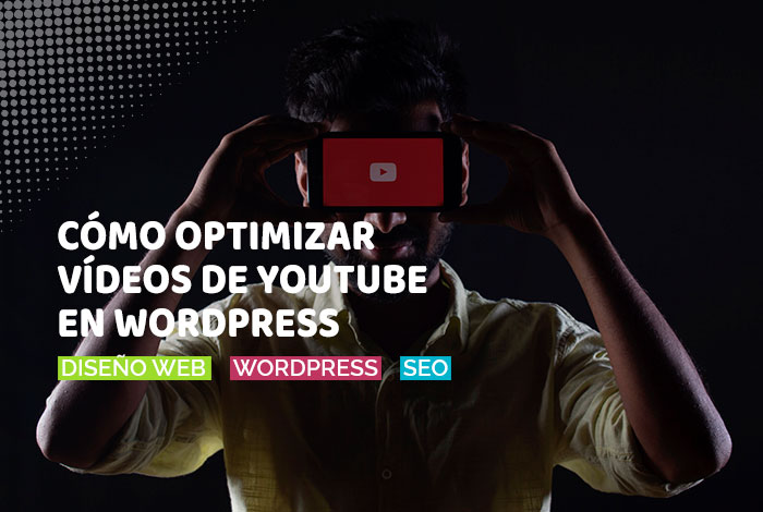 Cómo optimizar los vídeos de YouTube en WordPress